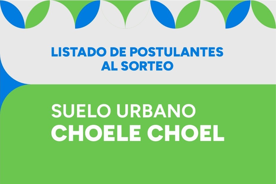 LISTADO PROVISORIO DE INSCRIPTOS AL SORTEO DE SUELO URBANO CHOELE CHOEL